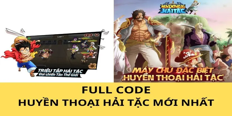 Cách lấy code quà Huyền Thoại Hải Tặc mới nhất
