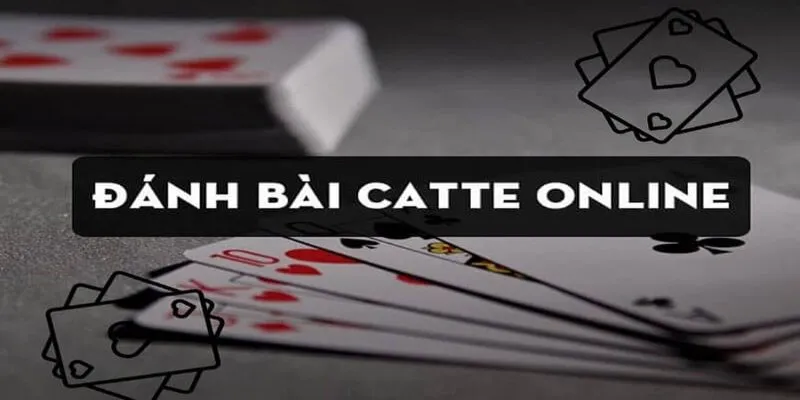 Đánh bài dây là cách đánh hiệu quả cao trong bài Catte