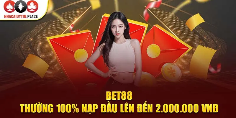 Bet88 cung cấp chương trình nhà cái tặng 100% nạp đầu với giao dịch nhanh chóng.