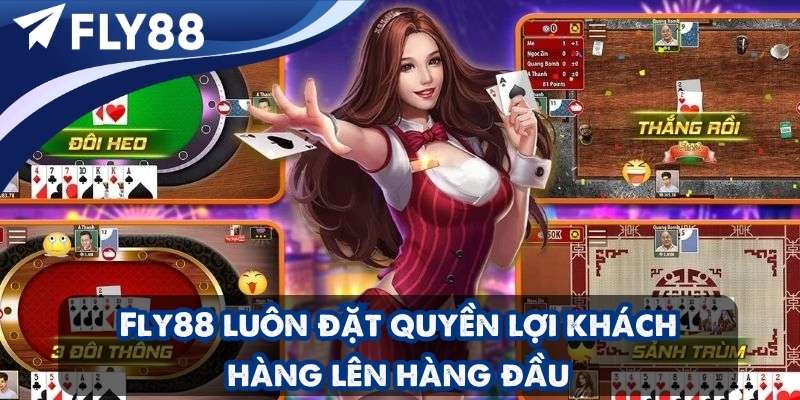 Fly88 luôn đặt quyền lợi khách hàng lên hàng đầu trong mọi hoạt động.